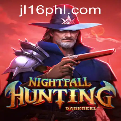 Discover the Thrills of NightfallHunting and Mastering JL16 Strategies