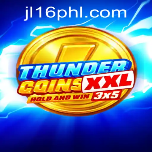 Unveiling ThunderCoinsXxl: A Journey into Gaming Adventure with JL16