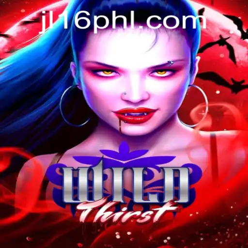 Discover the Exciting World of WildThirst: Unleash Your Inner Adventurer with JL16